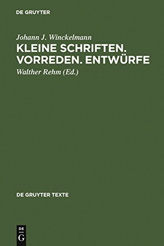 Kleine Schriften • Vorreden • Entwürfe: Einl. v. Helmmut Sichtermann (De Gruyter Texte)